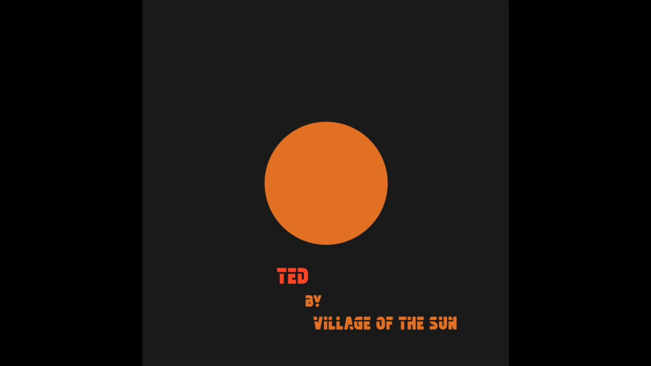 Village of the Sun - TED (feat. Binker and Moses)