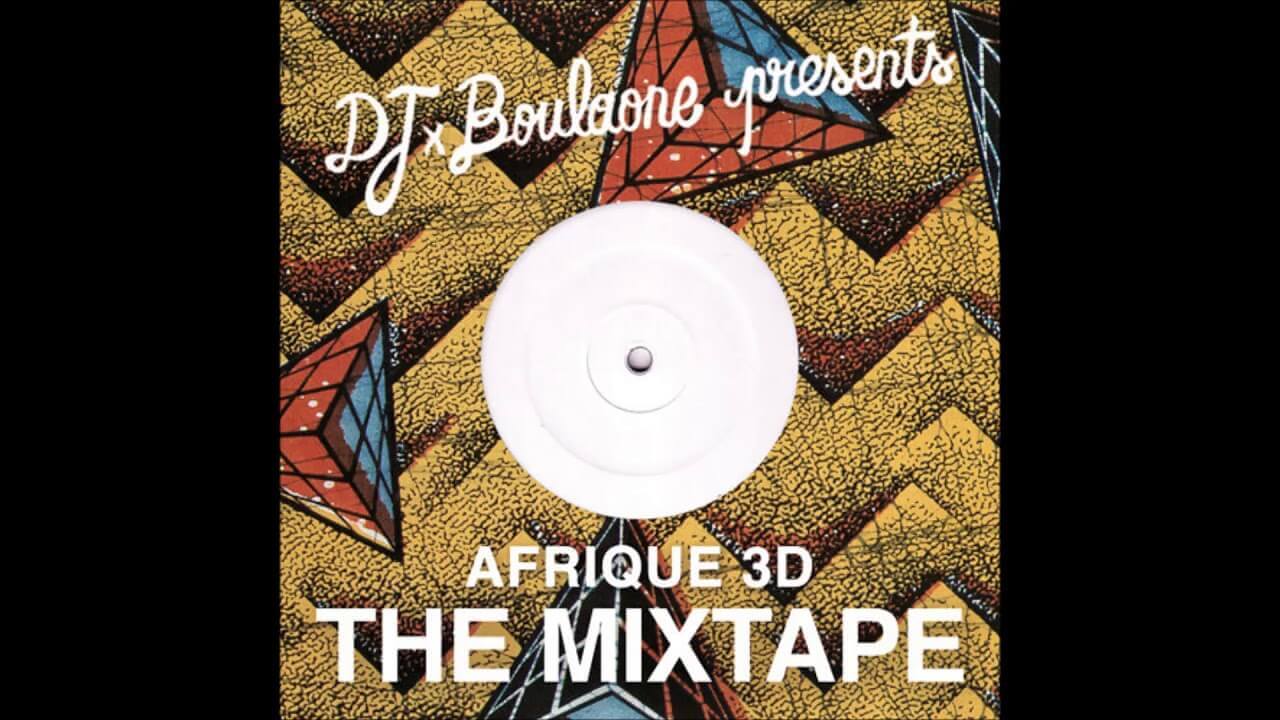 Dj Boulaone - AFRIQUE 3D Mixtape (2012) | ElectrAfrique