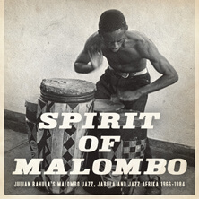 SPIRIT OF MALOMBO : JULIAN BAHULA'S | Star Wax Magazine