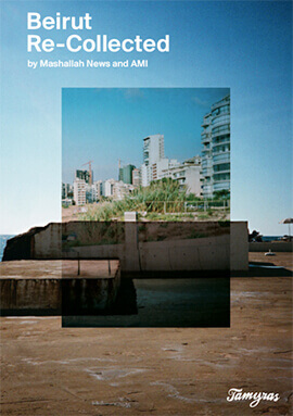Mashallah News book: Beirut Re-Collected | Babelmed