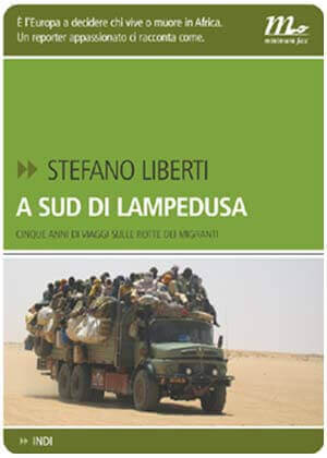 “A Sud di Lampedusa” di Stefano Liberti | Babelmed