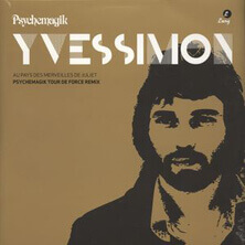 YVES SIMON / AU PAYS DES MERVEILLES DE JULIET – PSYCHEMAGIK TOUR DE FORCE MIX  | Star Wax Magazine
