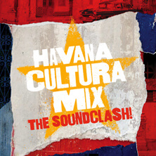 V-A / HAVANA CULTURA MIX - THE SOUNDCLASH | Star Wax Magazine