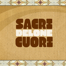 SACRI CUORI / DELONE | Star Wax Magazine