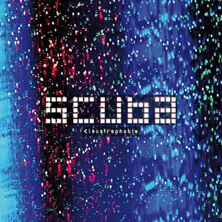 SCUBA / CLAUSTROPHOBIA  | Star Wax Magazine