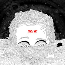 RONE / CREATURES | Star Wax Magazine