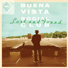 BUENA VISTA SOCIAL CLUB / LOST AND FOUND  | Star Wax Magazine