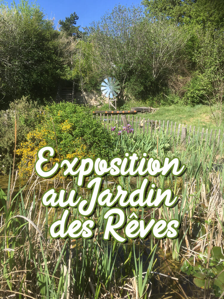 Vernissage de l'exposition au jardin des rêves | Au Maquis