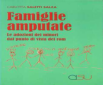 “Famiglie amputate”, le adozioni dei minori rom | Babelmed