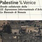 La Palestine entre présence et occultation à la 53ème biennale de Venise | Babelmed