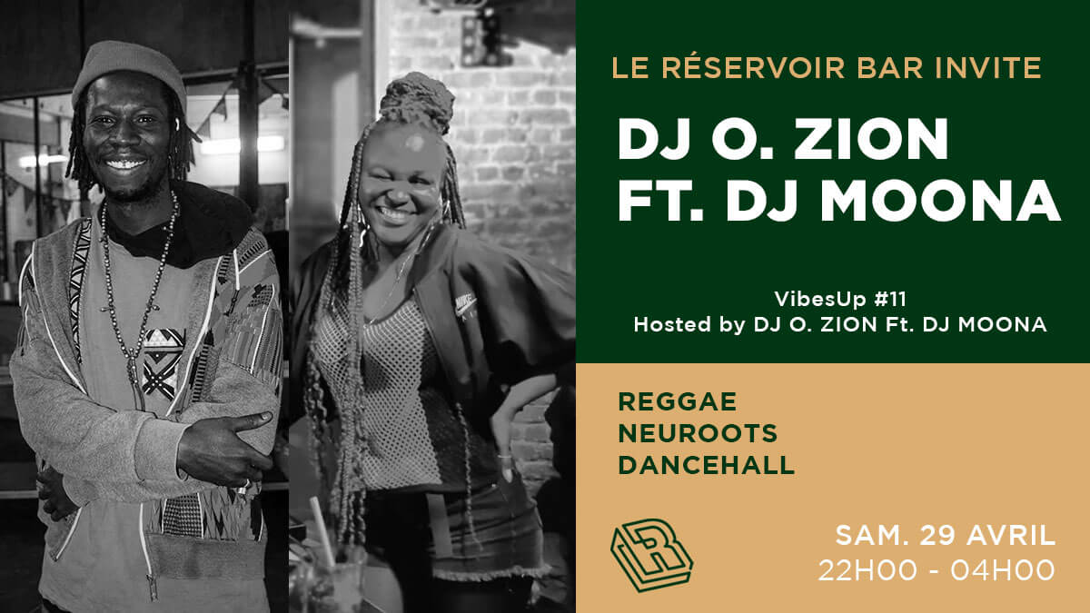 Le Réservoir bar invite VibesUp #11 Hosted by DJ O. ZION Ft. DJ MOONA | Le Reservoir Bar