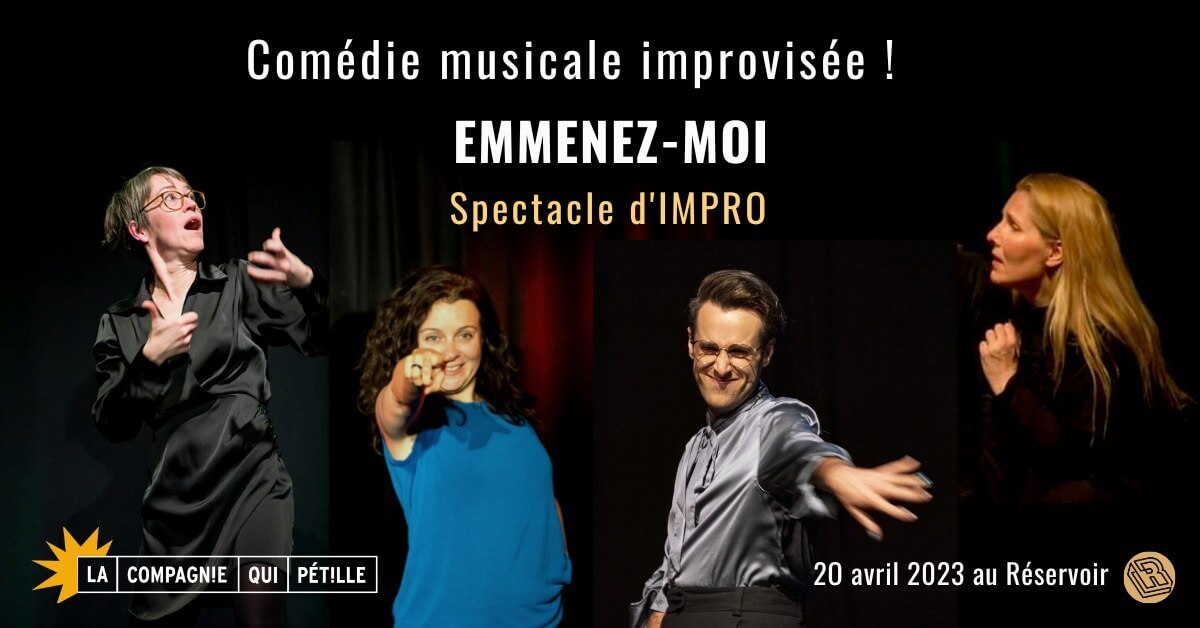 Comédie musicale improvisée la Première "Emmenez-moi" ! | Le Reservoir Bar