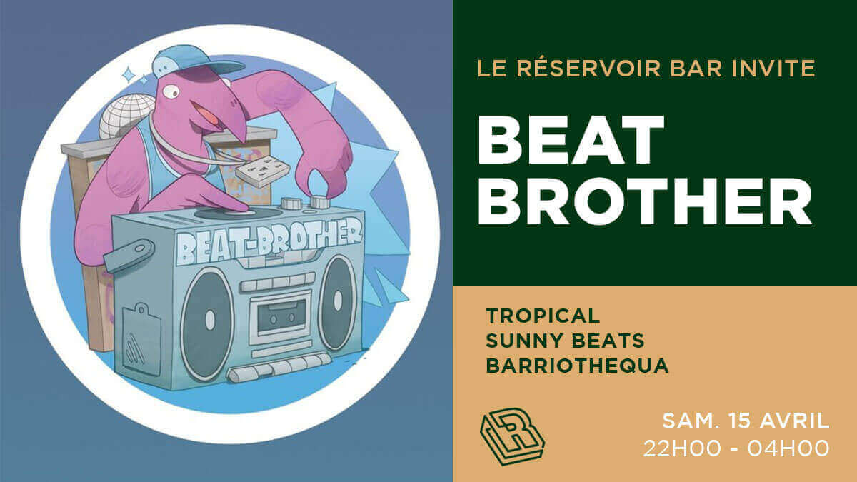 Le Réservoir Bar invite BEAT BROTHER | Le Reservoir Bar