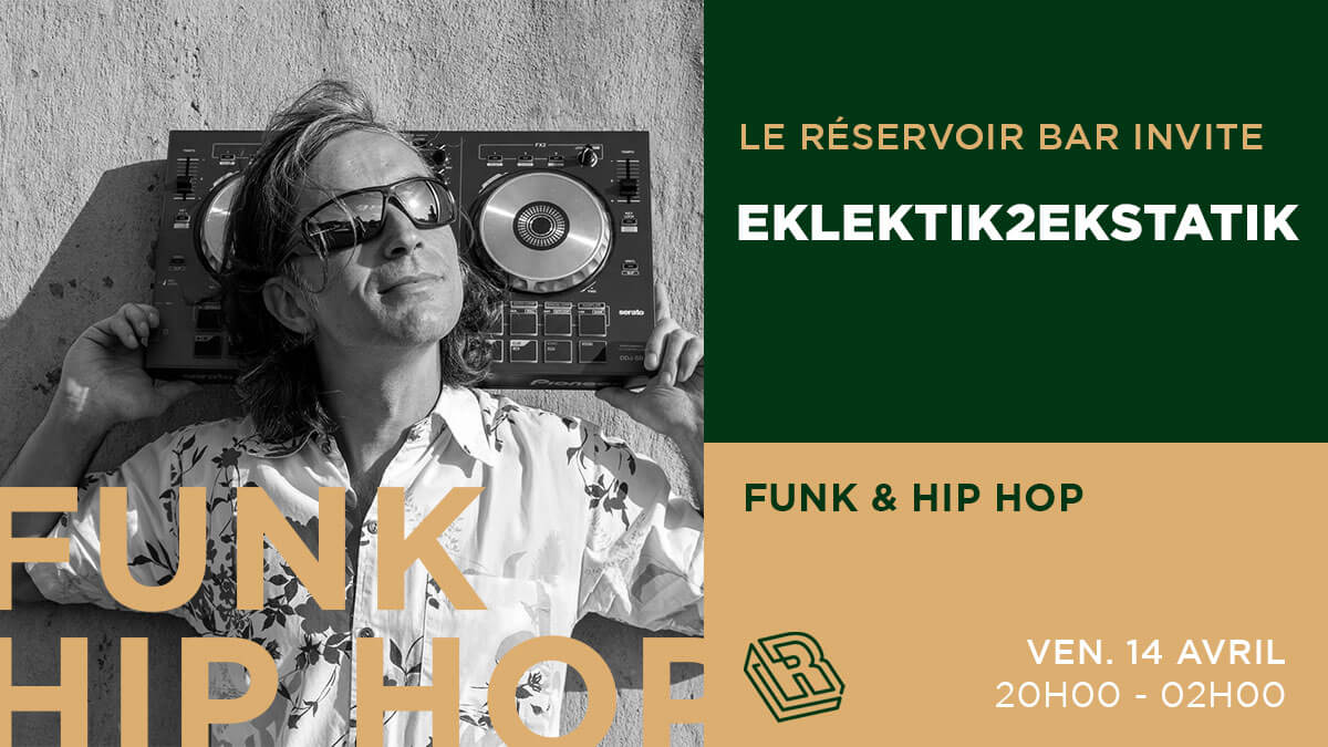 Le Réservoir Bar invite EKLEKTIK2EKSTATIK | Le Reservoir Bar