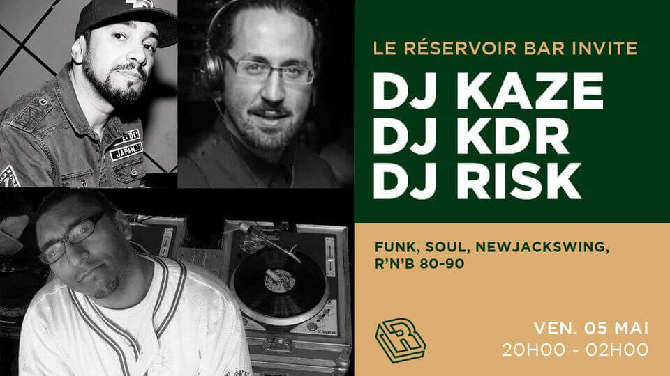 Le Réservoir bar invite les DJs KAZE, KDR & RISK | Le Reservoir Bar