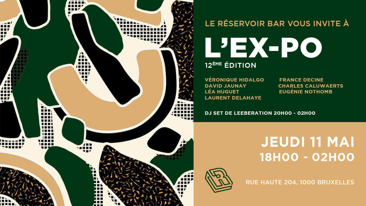 Le Réservoir bar vous invite à L'EX-PO - 12ème édition | Le Reservoir Bar