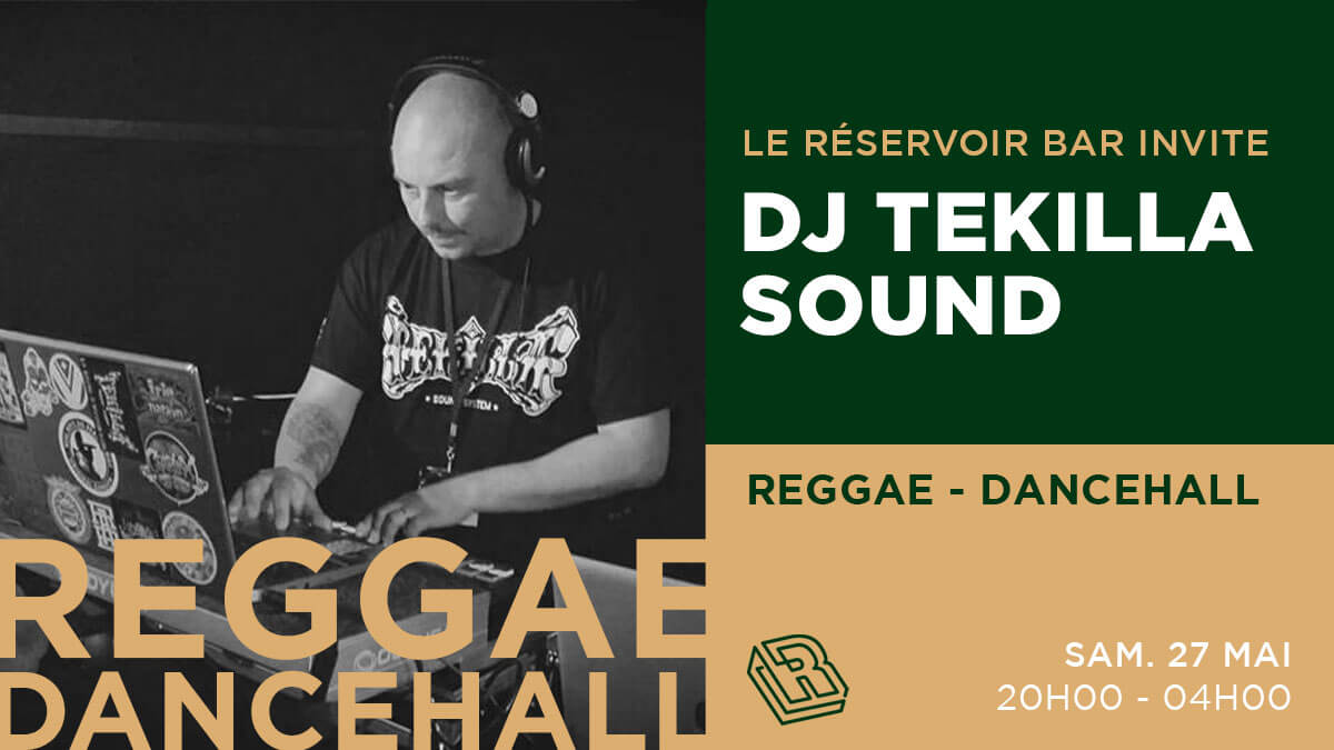 Le Réservoir bar invite Tekilla Sound | Le Reservoir Bar
