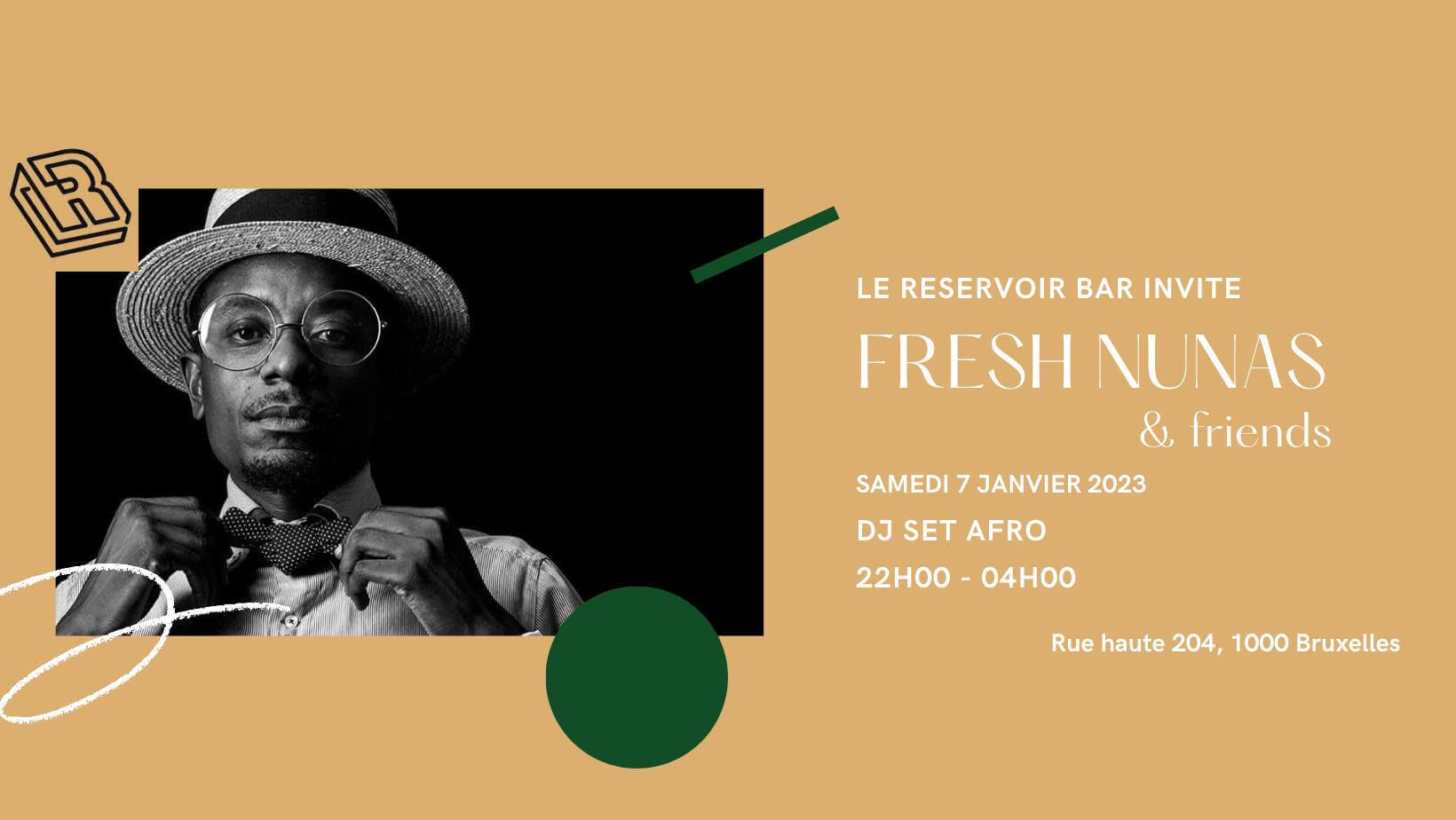 Le Reservoir bar invite Fresh Nunas & Friend | Le Reservoir Bar