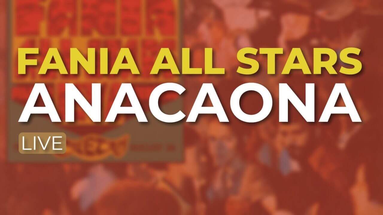 FANIA ALL STARS "Anacaona"