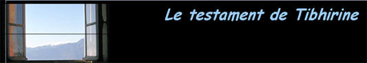 La «deuxième histoire» de Tibhirine | Babelmed