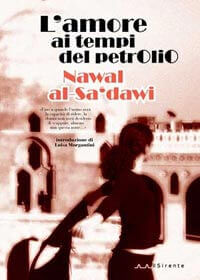 Nawal Al-Sa'dawi e “L'amore ai tempi del petrolio” | Babelmed