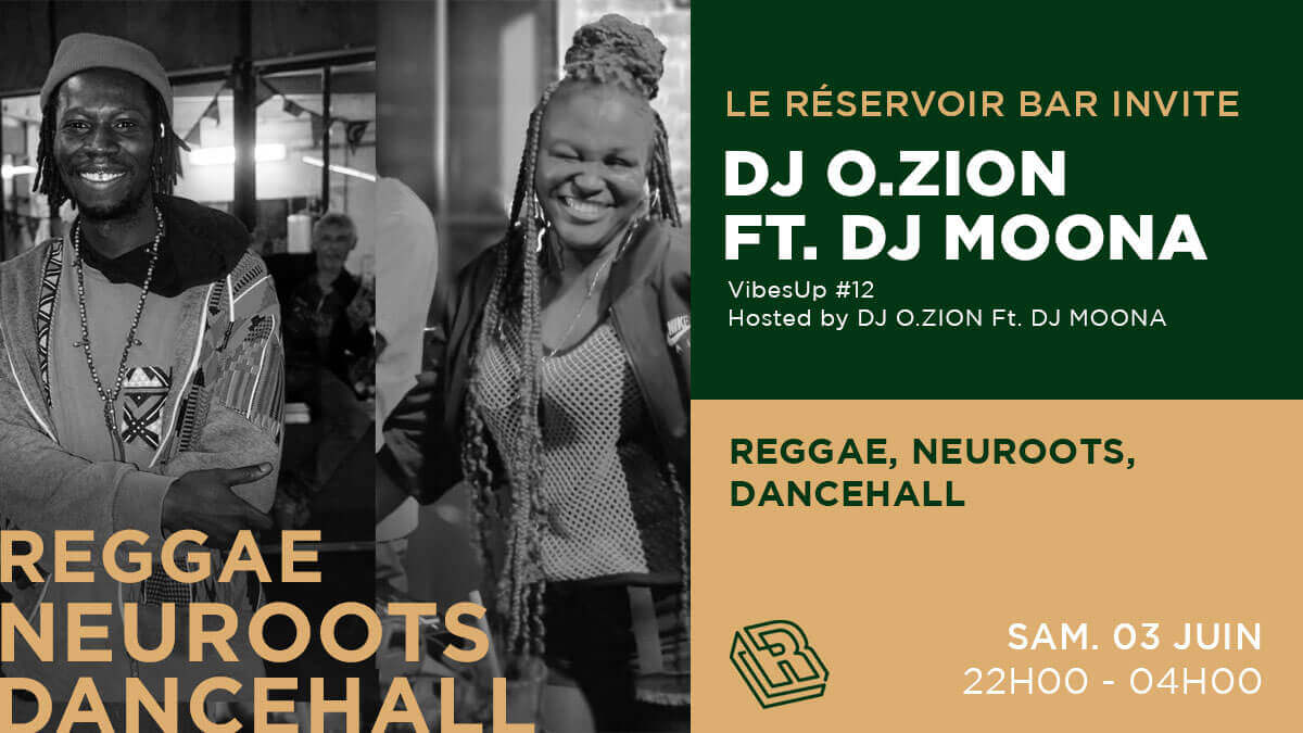 Le Réservoir bar invite DJ O.ZION Ft. DJ MOONA | Le Reservoir Bar