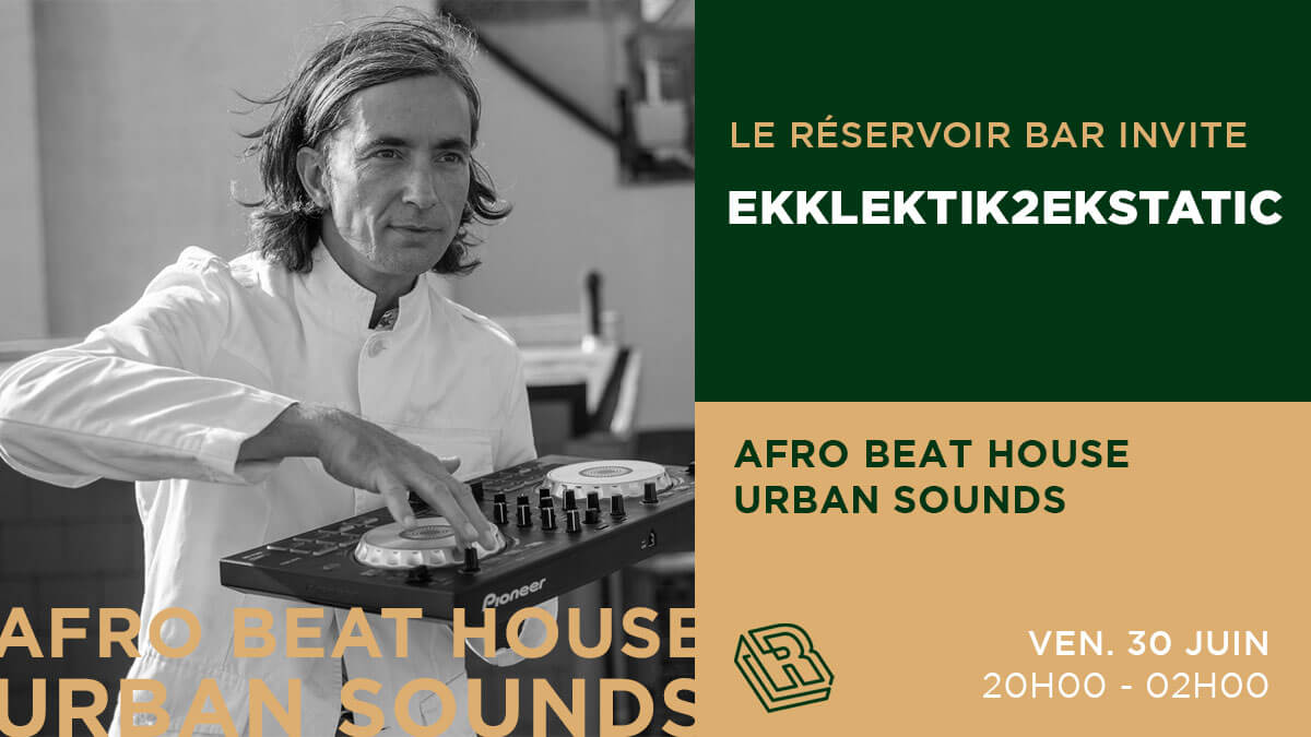 Le Réservoir bar invite EKKLEKTIK2EKSTATIK | Le Reservoir Bar