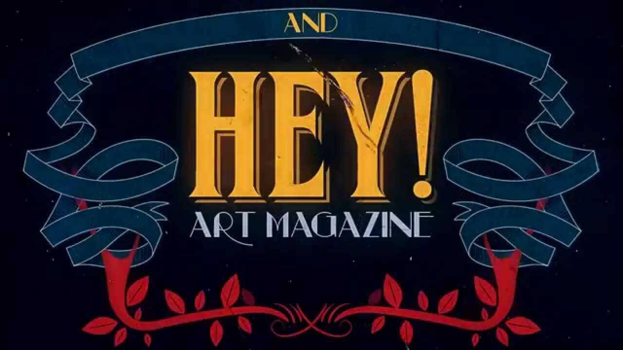 HEY! modern art & pop culture - ACT III : TEASER