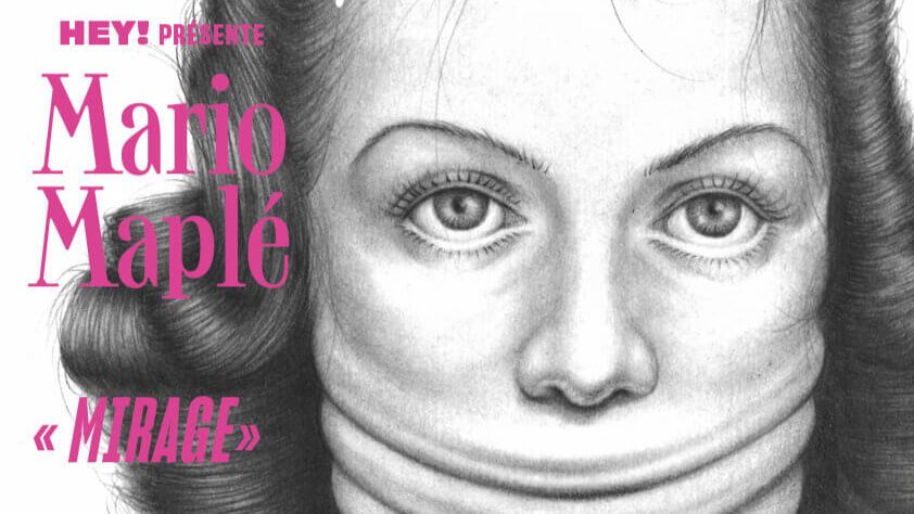 MARIO MAPLÉ - Mirage | HEY!