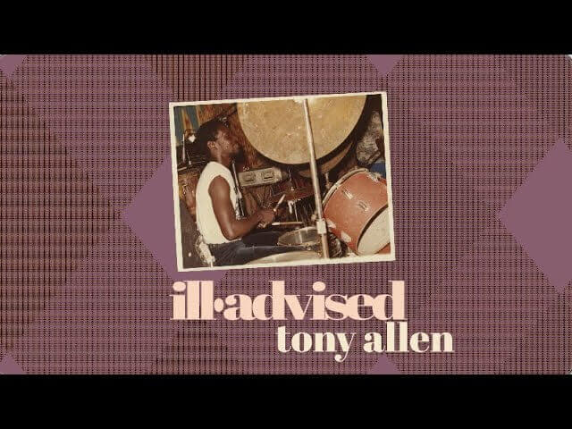 ill.Advised: Tony Allen