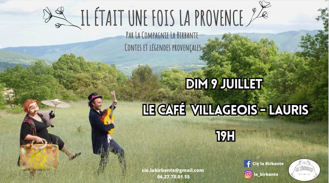 Spectacle Il Etait Une Fois La Provence | Au Maquis