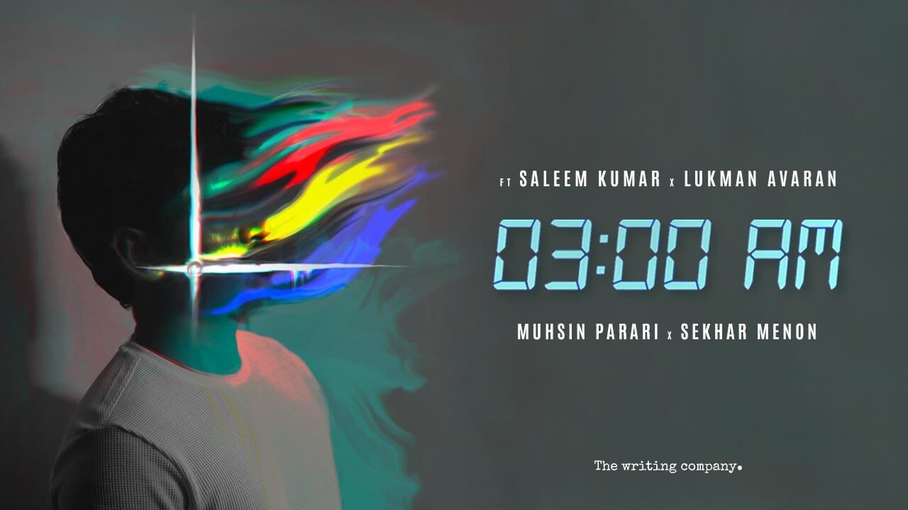 SALIM KUMAR | LUKMAN AVARAN | SEKHAR MENON | MUHSIN PARARI "03:00 AM"