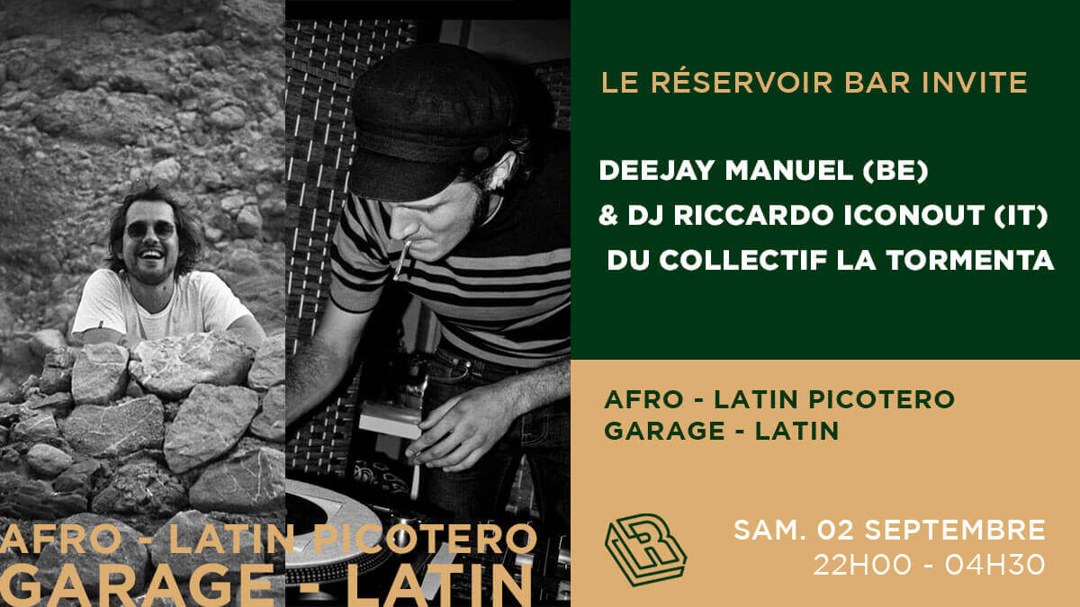 Le Réservoir bar invite DEEJAY MANUEL (BE) & RICCARDO ICONOUT (IT) - COLLECTIF LA TORMENTA | Le Reservoir Bar