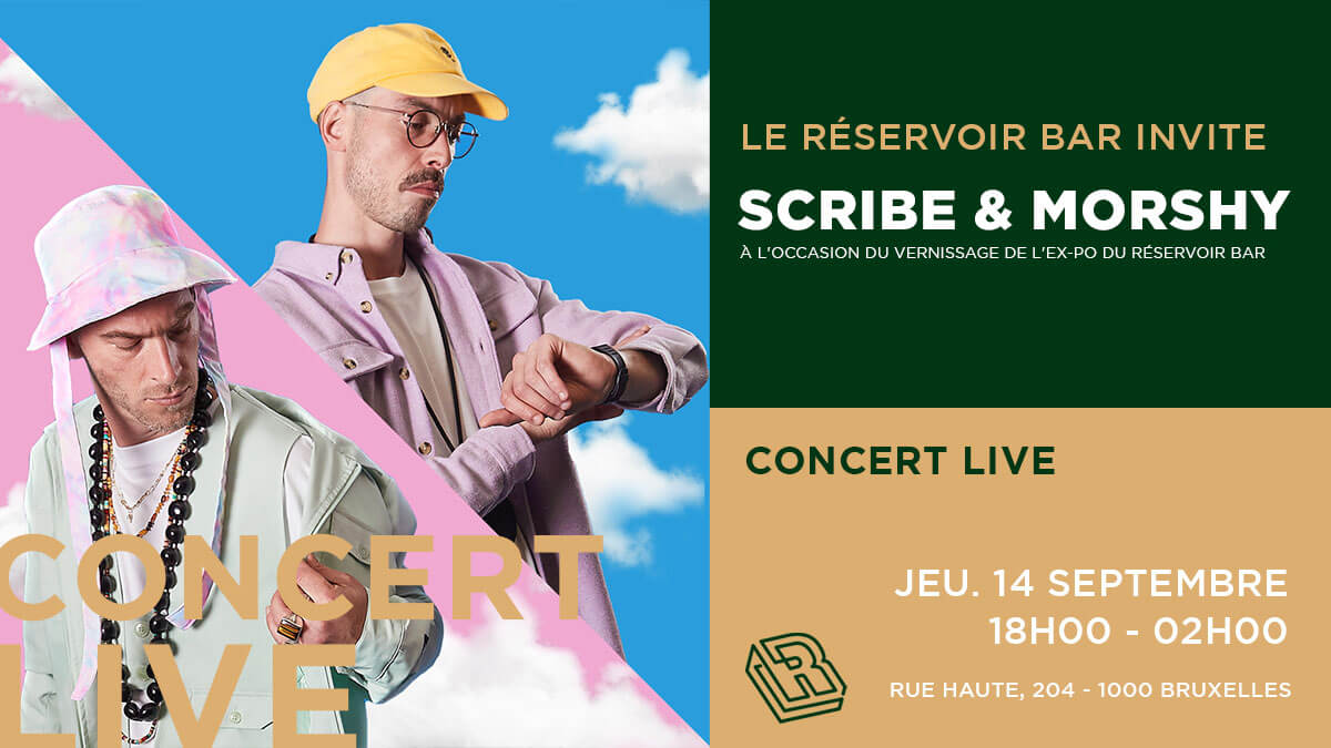 Le Réservoir bar invite SCRIBE & MORSHY - LIVE CONCERT | Le Reservoir Bar