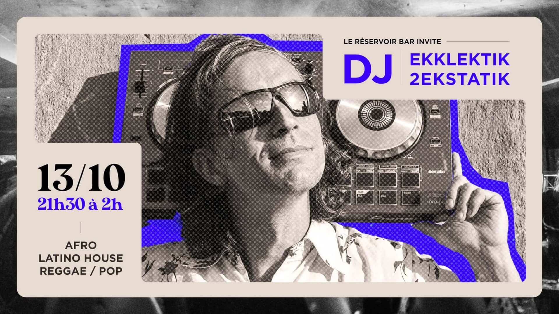 Le Réservoir bar invite EKKLEKTIK2EKSTATIK | Le Reservoir Bar