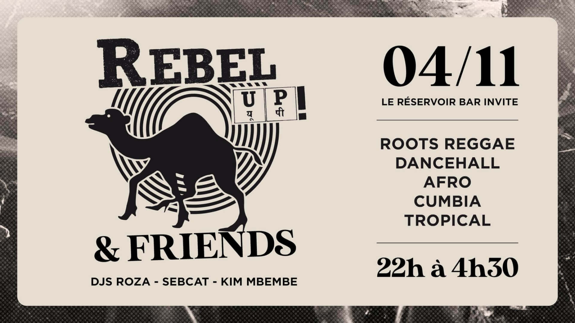 Le Réservoir bar invite REBEL UP & FRIENDS | Le Reservoir Bar