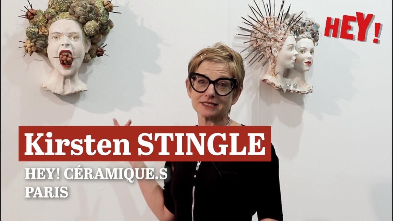 HEY! CÉRAMIQUE.S : KIRSTEN STINGLE (Vidéo 2/3)