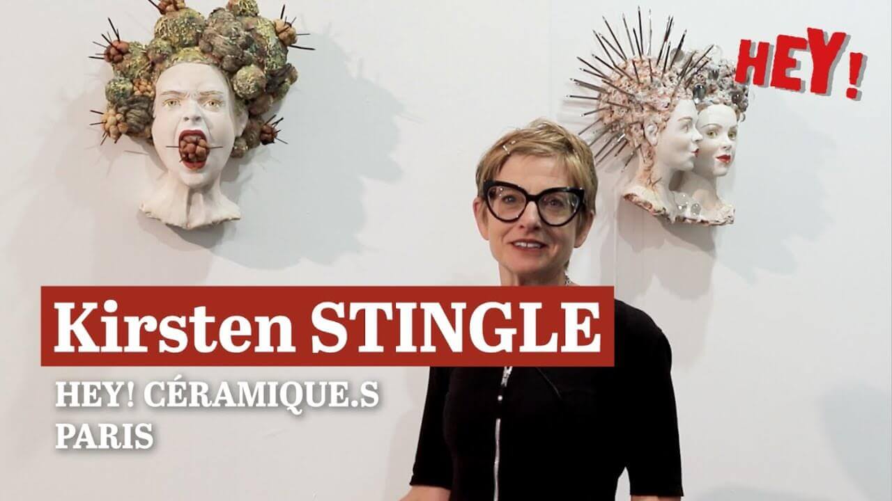 HEY! CÉRAMIQUE.S : KIRSTEN STINGLE (Vidéo 3/3)