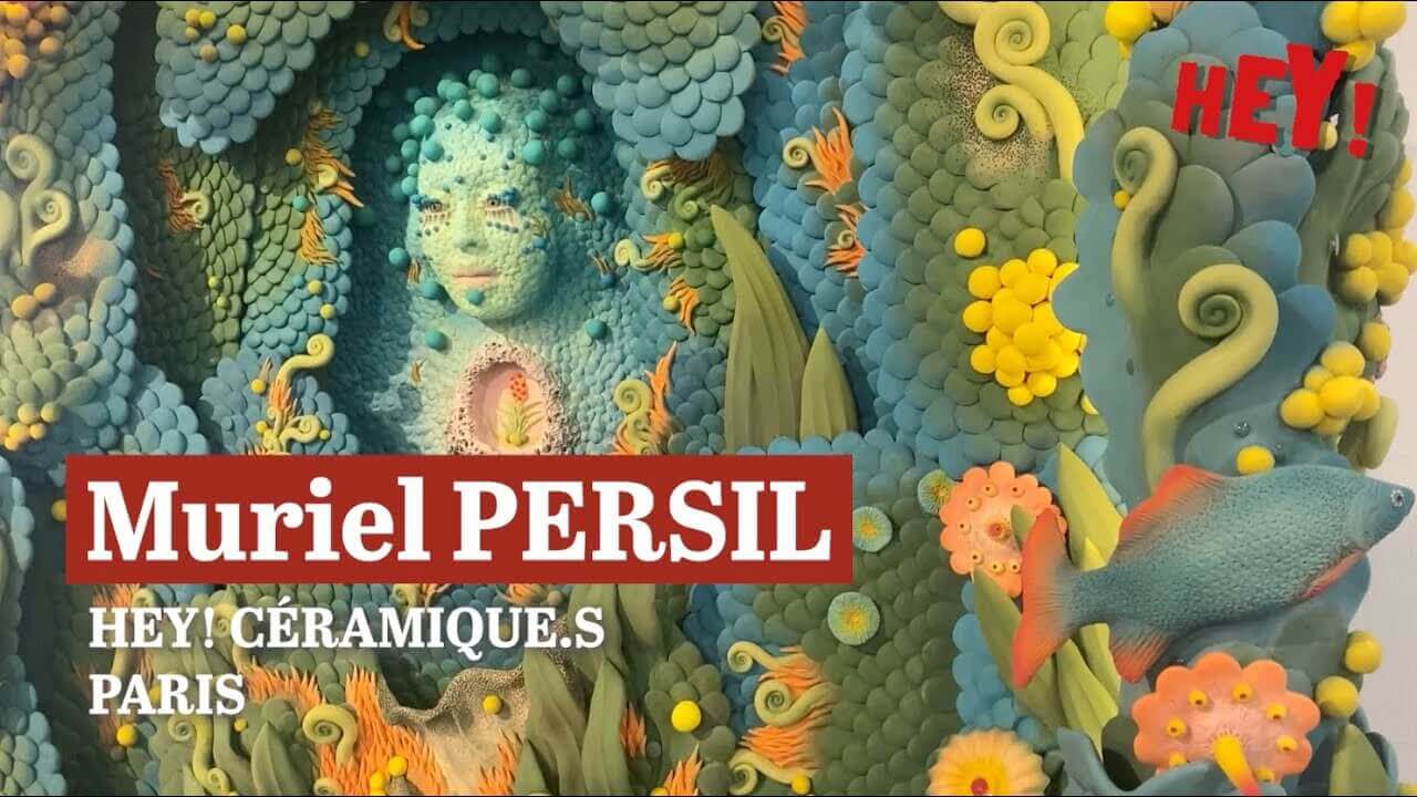 HEY! CÉRAMIQUE.S : MURIEL PERSIL