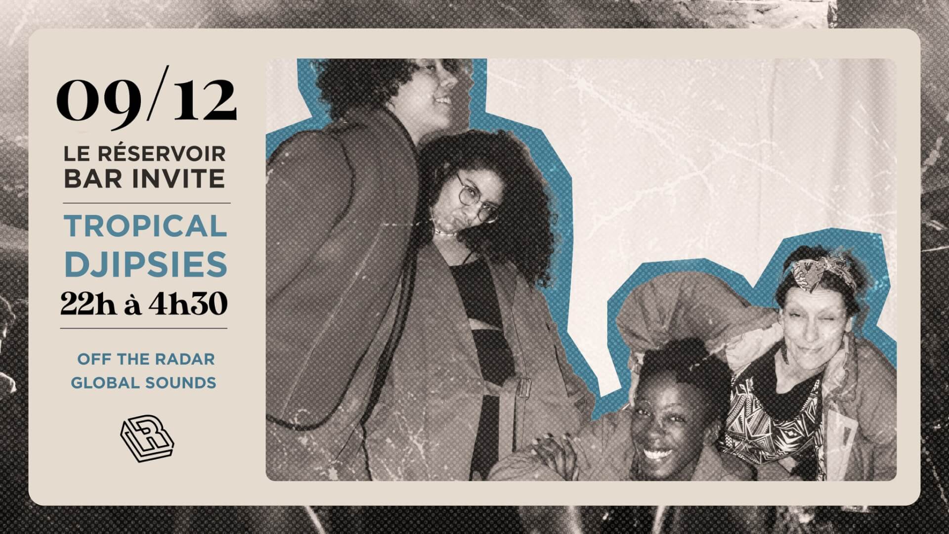 Le Réservoir bar invite les Tropical Djipsies | Le Reservoir Bar