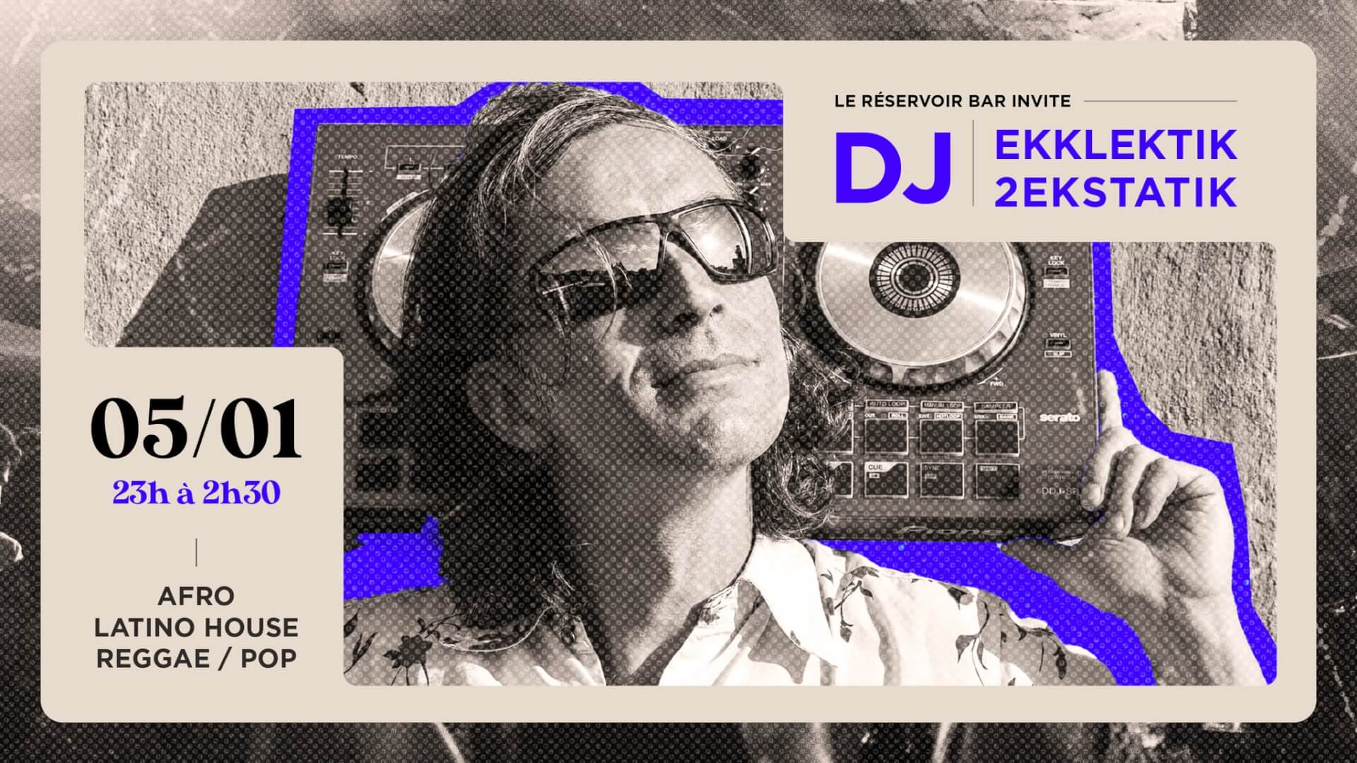 Le Réservoir bar invite EKKLEKTIK2EKSTATIK | Le Reservoir Bar