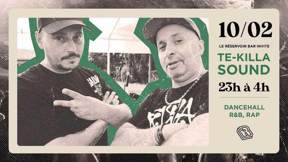 Le Réservoir bar invite TE-KILLA SOUND | Le Reservoir Bar
