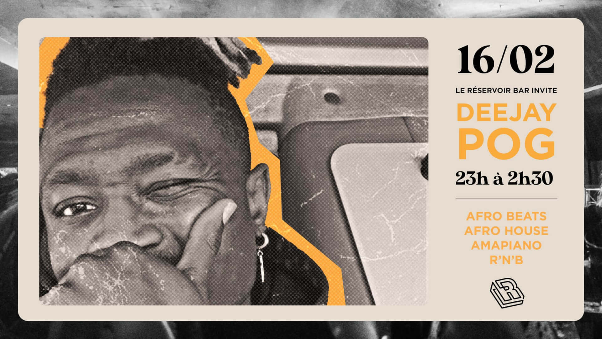 Le Réservoir bar invite DEEJAY POG | Le Reservoir Bar