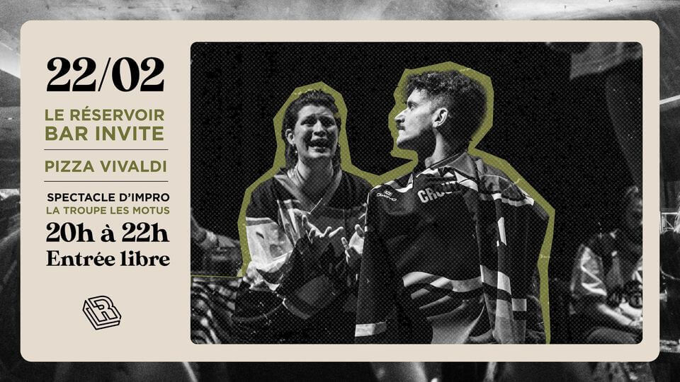 Le Réservoir bar invite PIZZA VIVALDI, un spectacle d'impro | Le Reservoir Bar