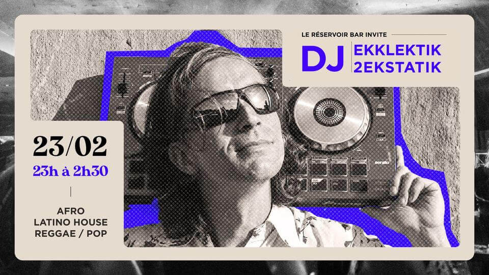 Le Réservoir bar invite EKKLEKTIK2EKSTATIK | Le Reservoir Bar