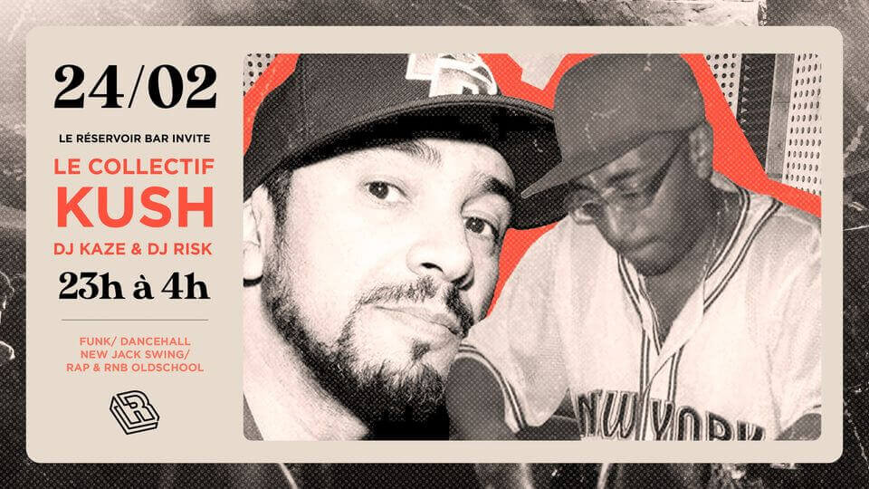 Le Réservoir bar invite le COLLECTIF KUSH | Le Reservoir Bar