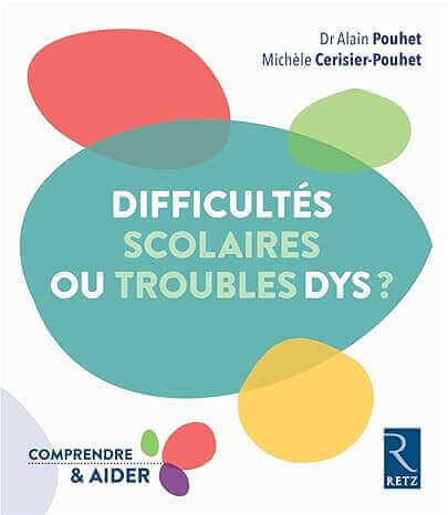 Difficultés scolaires ou troubles Dys ? | FDMF - Fédération Dyspraxique Mais Fantastique