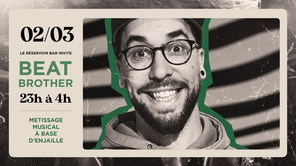 Le Réservoir Bar invite Beat Brother | Le Reservoir Bar
