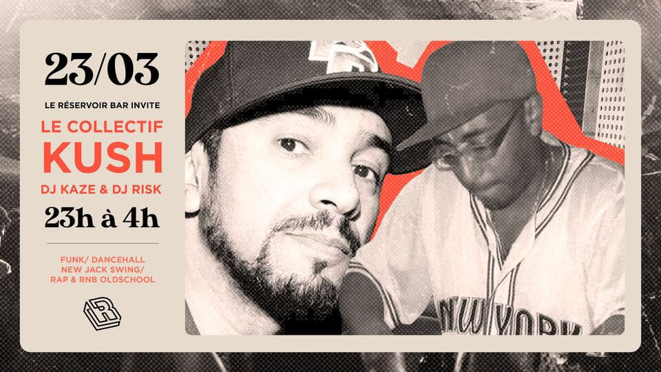 Le Réservoir bar invite DJ KAZE & DJ RISK | Le Reservoir Bar