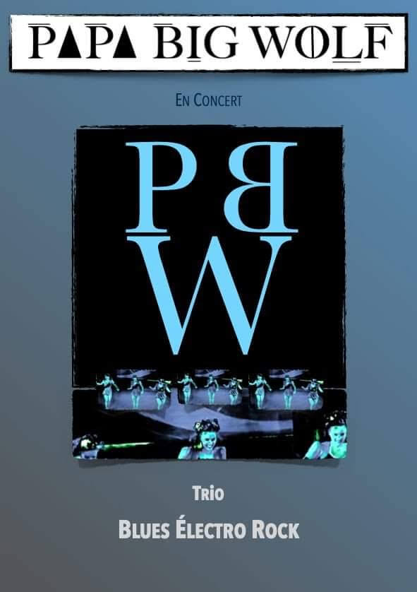 Papa big wolf en concert | Au Maquis